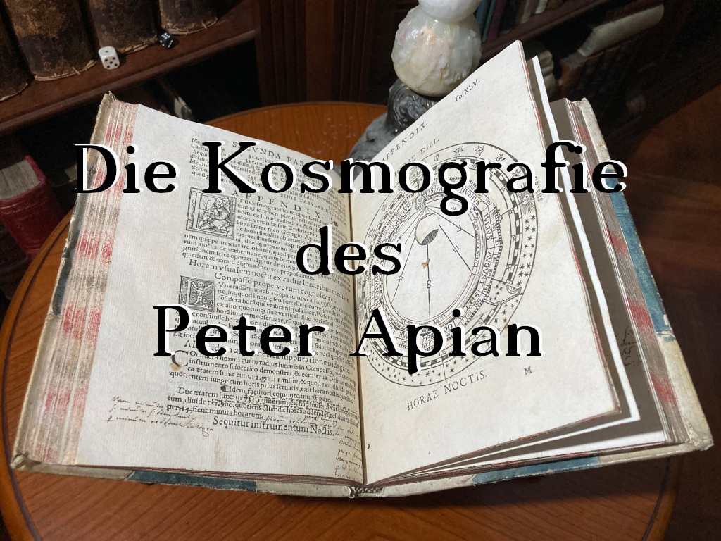 Raritten der Buchgeschichte - Die Kosmographie des Peter Apian